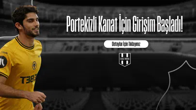 Portekizli Kanat İçin Girişim Başladı!