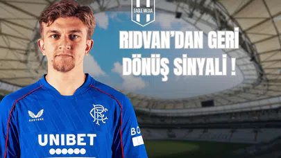 Rıdvan’dan Beşiktaş’a Geri Dönüş Sinyali!