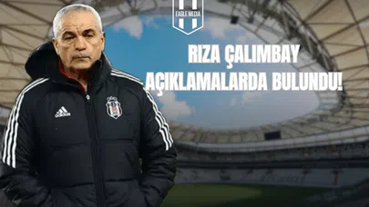 Rıza Çalımbay Açıklamalarda Bulundu !