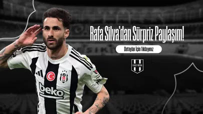 Rafa Silva'dan  Sürpriz Paylaşım!