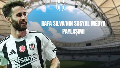 Rafa Silva'nın Sosyal Medya Paylaşımı