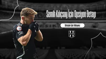 Semih Kılıçsoy İçin Opsiyon Detayı