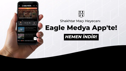 Shakhtar Maçı Heyecanı Eagle Medya App'te!