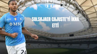 Solskjaer Cajuste'yi İkna Etti