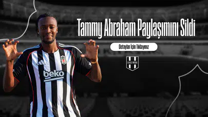 Tammy Abraham Paylaşımını Sildi