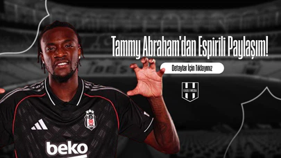 Tammy Abraham'dan Espirili Paylaşım!