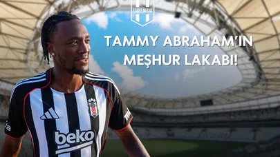 Tammy Abraham'ın Meşhur Lakabı!