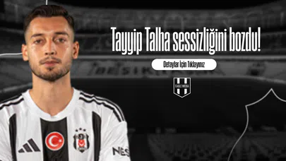 Tayyip Talha Sessizliğini Bozdu!