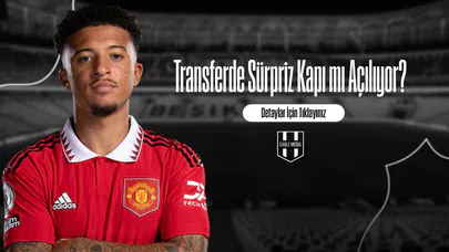 Transferde Sürpriz Kapı mı Açılıyor?