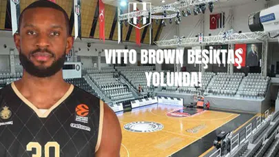 Vitto Brown, Beşiktaş Yolunda
