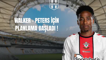 Kyle Walker-Peters İçin Planlama Başladı!