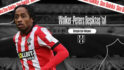 Walker-Peters Beşiktaş'ta!