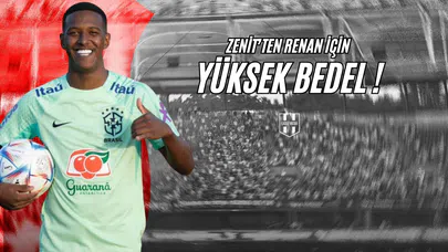 Zenit’ten Renan İçin Yüksek Bedel!