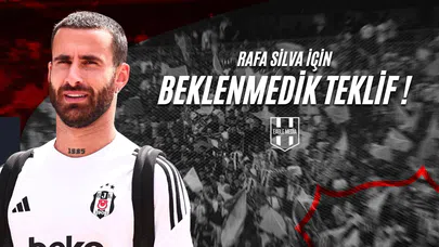 Rafa Silva İçin Beklenmedik Teklif !