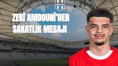 Zeki Amdouni’den Sakatlık Mesajı