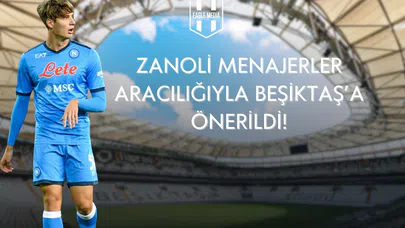 Zanoli Beşiktaş'a Önerildi!