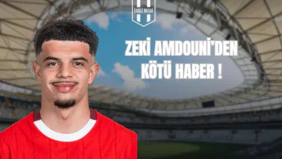 Zeki Amdouni’den Kötü Haber
