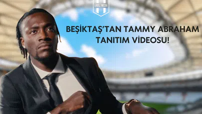 Beşiktaş'tan Tammy Abraham Tanıtım Videosu!