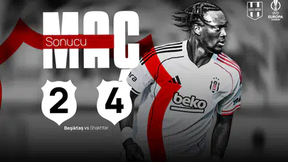 Uefa Avrupa Ligi İkinci Eleme Turu 1. Maçı / Beşiktaş - Shakhtar Donetsk Maç Sonucu