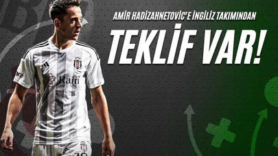 Amir Hadizahnetovic’e İngiliz Takımından Teklif Var!