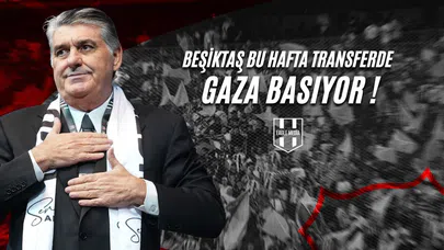 Beşiktaş Bu Hafta Transferde Gaza Basıyor !