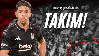 Beşiktaş Çok Büyük Bir Takım!