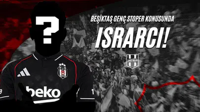 Beşiktaş Genç Stoper Konusunda Israrcı!