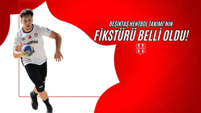 Beşiktaş Hentbol Takımı’nın Fikstürü Belli Oldu!