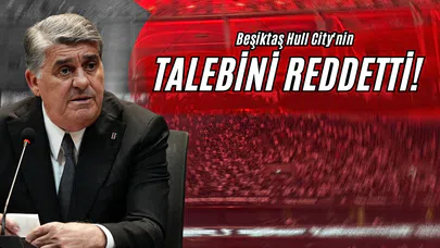 Beşiktaş Hull City'nin Talebini Reddetti!