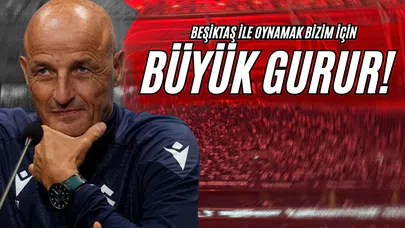 “Beşiktaş İle Oynamak Bizim İçin Büyük Gurur.”