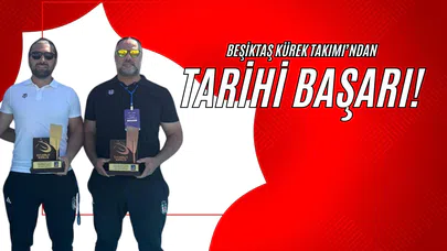 Beşiktaş Kürek Takımı’ndan Tarihi Başarı!