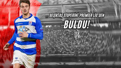 Beşiktaş Stoperini Premier Lig'den Buldu!