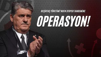 Beşiktaş Yönetimi’nden Stoper Tandemine Operasyon!