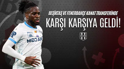Beşiktaş ve Fenerbahçe Kanat Transferinde Karşı Karşıya Geldi!