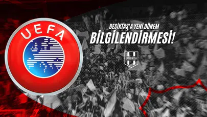 Beşiktaş'a Yeni Dönem Bilgilendirmesi!