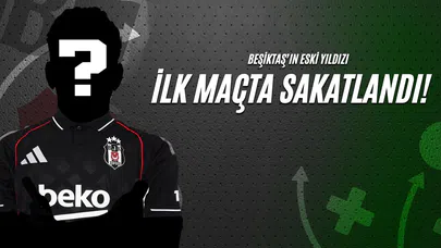 Beşiktaş’ın Eski Yıldızı İlk Maçta Sakatlandı!
