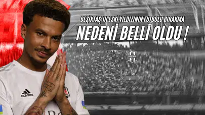 Beşiktaş’ın Eski Yıldızının Futbolu Bırakma Nedeni Belli Oldu!