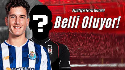 Beşiktaş'ın Forvet Stratejisi Belli Oluyor!