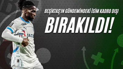 Beşiktaş'ın Gündemindeki İsim Kadro Dışı Bırakıldı!