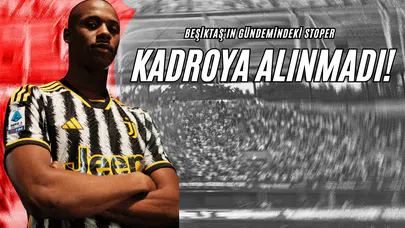 Beşiktaş'ın Gündemindeki Stoper Kadroya Alınmadı!