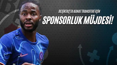 Beşiktaş'ta Kanat Transferi İçin Sponsorluk Müjdesi!