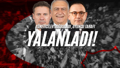 Yöneticiler Doğruladı, Oyuncu Tarafı Yalanladı!