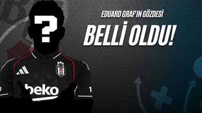 Eduard Graf'ın Gözdesi Belli Oldu!