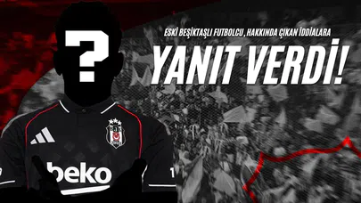 Eski Beşiktaşlı Futbolcu, Hakkında Çıkan İddialara Yanıt Verdi!
