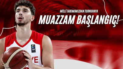 Milli Takımımızdan Turnuvaya Muazzam Başlangıç!