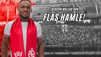 Jackson Muleka'dan Flaş Hamle!