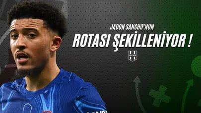 Jadon Sancho'nun Rotası Şekilleniyor !