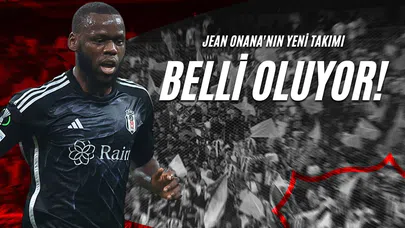 Jean Onana'nın Yeni Takımı Belli Oluyor!