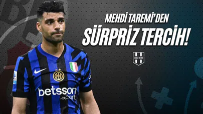 Mehdi Taremi'den Sürpriz Tercih!