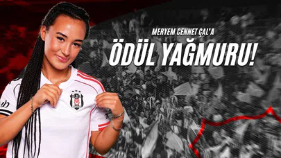 Meryem Cennet Çal’a Ödül Yağmuru!